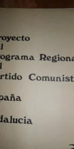 Programa del Proyecto regional del Partido Comunista de España en Andalucía, 1977 Programa del Proyecto regional del Partido Comunista de España en Andalucía, 1977
