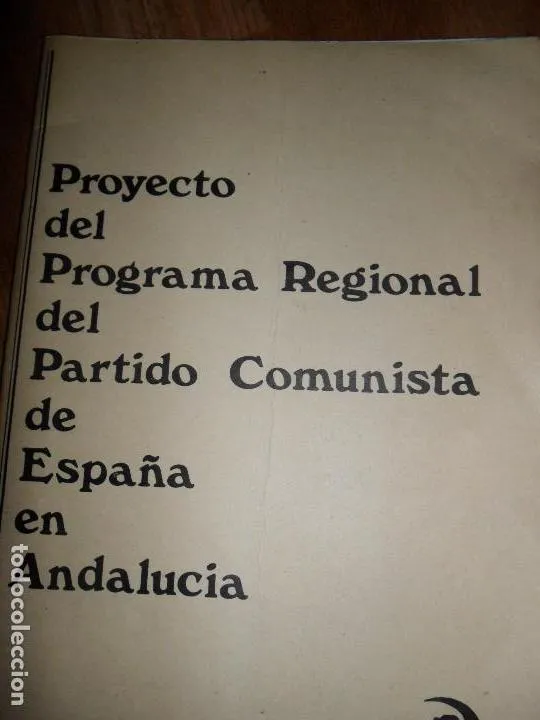 Programa del Proyecto regional del Partido Comunista de España en Andalucía, 1977 Programa del Proyecto regional del Partido Comunista de España en Andalucía, 1977