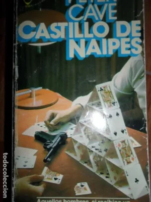 Castillo de naipes, Peter Cave, ed. Plaza y Janés