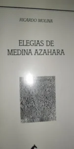 Elegías de Medina Azahara, Ricardo Molina, ed. de la Posada