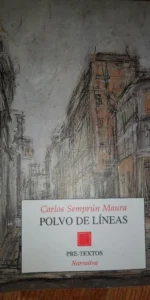 Polvo de líneas y otros cuentos, Carlos Semprún Maura, ed. Pretextos