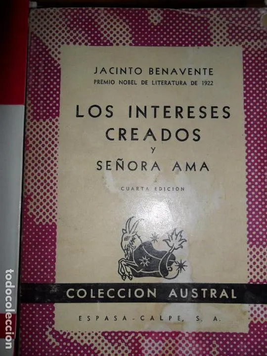 Los intereses creados y Señora ama, Jacinto Benavente, colección Austral Los intereses creados y Señora ama, Jacinto Benavente, colección Austral
