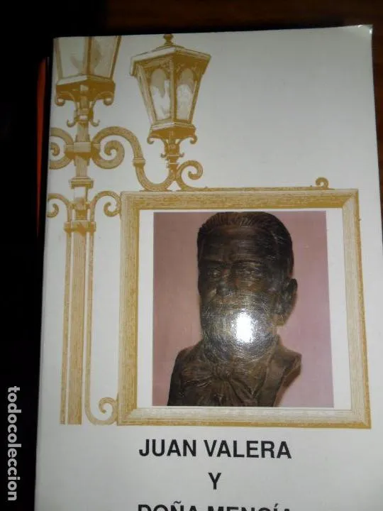 Juan Valera y Doña Mencía, ed. Diputación de Córdoba Juan Valera y Doña Mencía, ed. Diputación de Córdoba