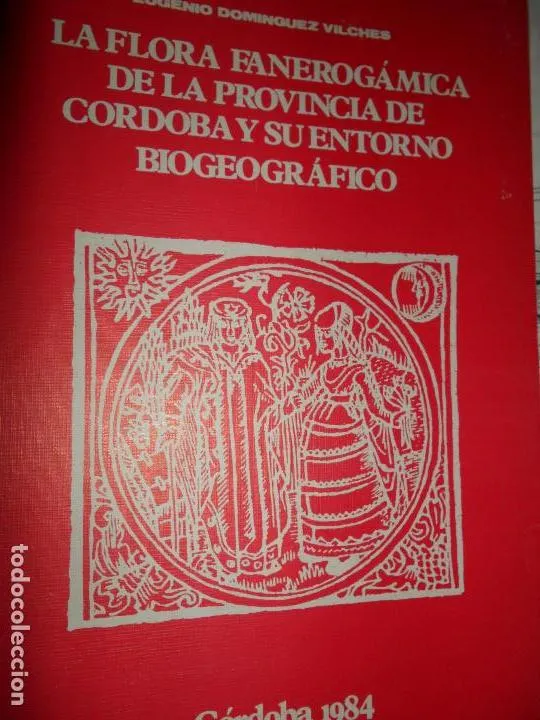 La flora fanerogámica de la provincia de Córdoba y su entorno biogeográfico La flora fanerogámica de la provincia de Córdoba y su entorno biogeográfico