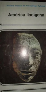 América indígena, Las raíces de América, Gómez-Tabernera, ed. Itsmo América indígena, Las raíces de América, Gómez-Tabernera, ed. Itsmo