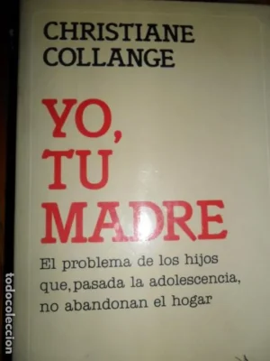 Yo, tu madre, Christiane Collange, ed. Seix Barral