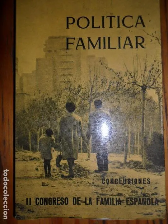Política familiar, Conclusiones, II Congreso de la familia española Política familiar, Conclusiones, II Congreso de la familia española