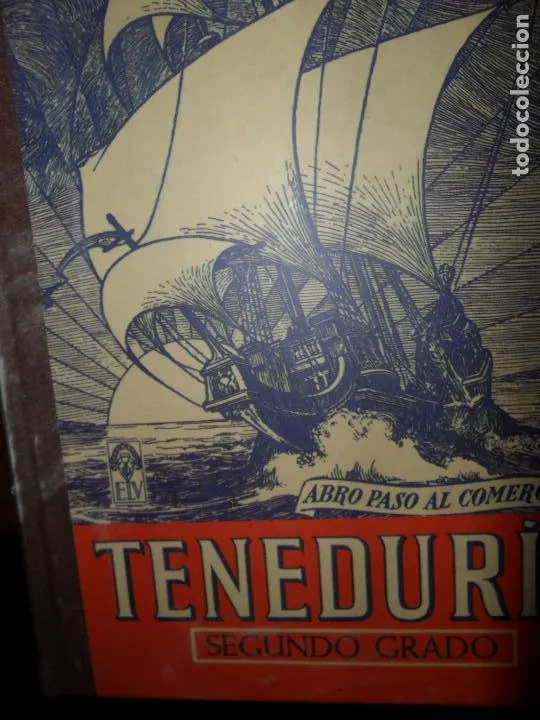 Teneduría de libros por partida doble, Segundo grado, facsímil, ed. Luis Vives Teneduría de libros por partida doble, Segundo grado, facsímil, ed. Luis Vives