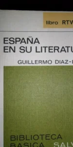 España en su literatura, Gullermo Díaz-Plaja, ed. Salvat