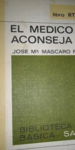 El médico aconseja, José María Mascaro Porcar, ed. Salvat El médico aconseja, José María Mascaro Porcar, ed. Salvat