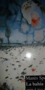 la bahía perdida, Manès Sperber, ed. Anaya y Mario Muchnik