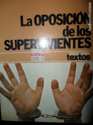 la oposición de los supervivientes, Víctor Alba, ed. Planeta