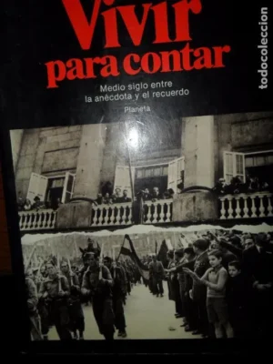 Vivir para contar, José Tarín-Iglesias, ed. Planeta