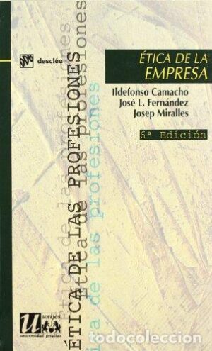 Etica de la Empresa (Etica de Las Profesiones)