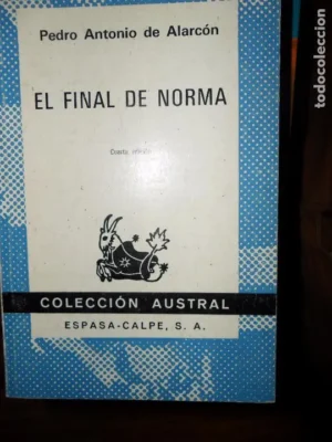 El final de la norma, Pedro Antonio de Alarcón, coleción Austral