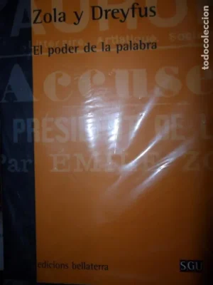 Zola y Dreyfus, El poder de la palabra, Concha Sanz Miguel, ed. Bellaterra