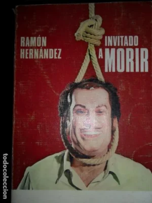Invitado a morir, Ramón Hernández, ed. Planeta