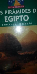 Las pirámides de Egipto, Emmanuel Barceló, ed. DM