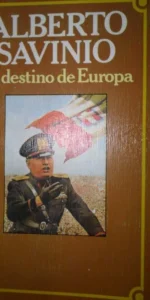 El destino de Europa, Alberto Savinio, ed. Bruguera