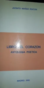 Libro del corazón, Antología poética, Jacinto Mañas Rincón