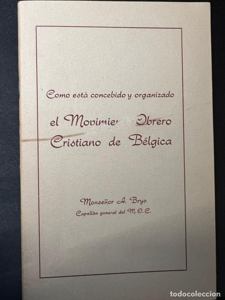 El movimiento obrero cristiano de Bélgica El movimiento obrero cristiano de Bélgica