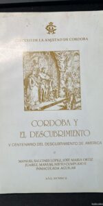 Córdoba y el descubrimiento : V Centenario del descubrimiento de América Córdoba y el descubrimiento : V Centenario del descubrimiento de América