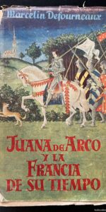 Juana de Arco y la Francia de su tiempo Juana de Arco y la Francia de su tiempo