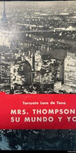 Mrs. Thompson, su mundo y yo, Torcuato Luca de Tena