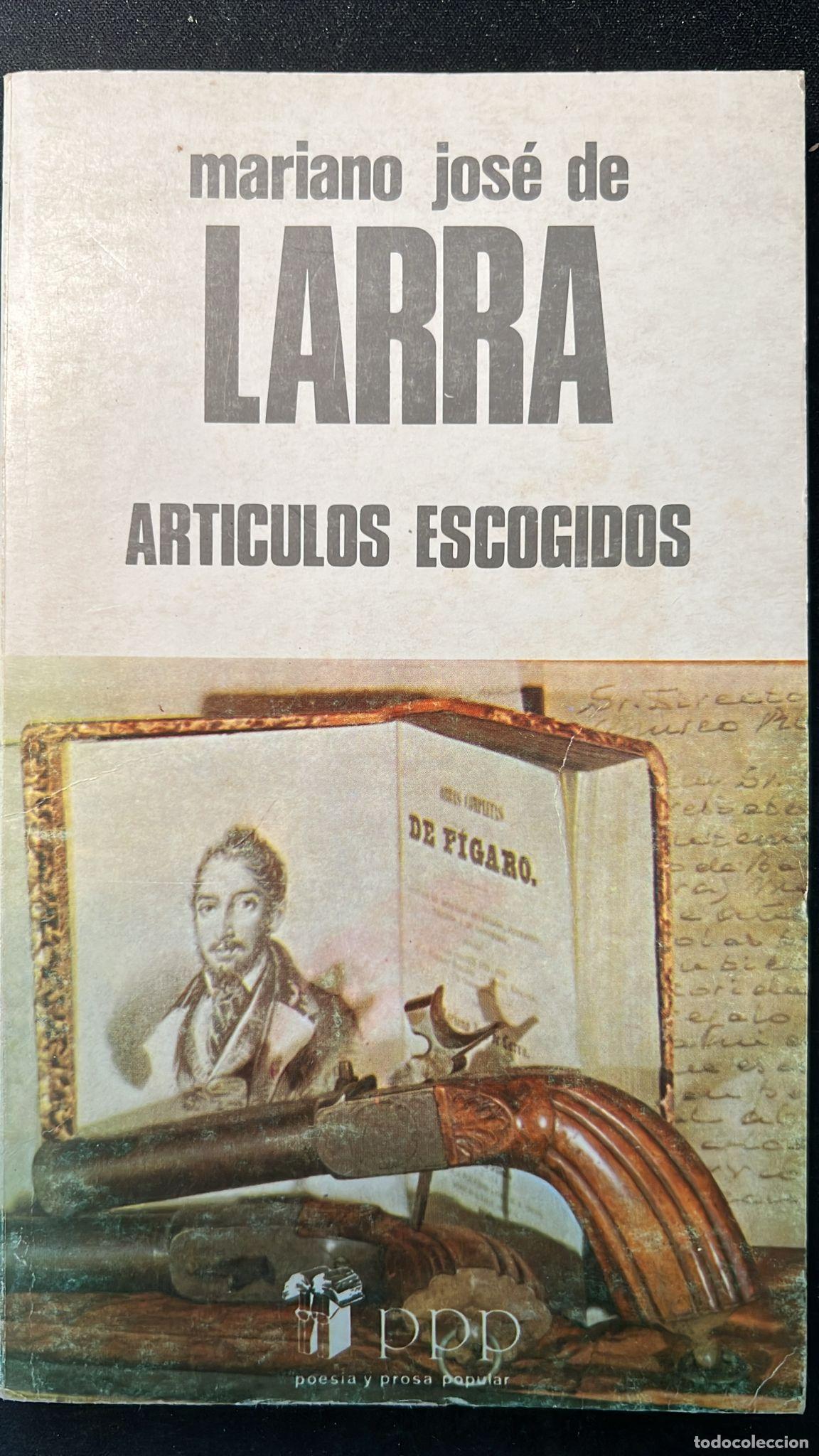 Artículos escogidos, Mariano José de Larra, ed. Libra Artículos escogidos, Mariano José de Larra, ed. Libra