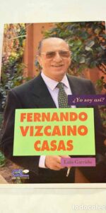 Fernando Vizcaíno Casas Fernando Vizcaíno Casas
