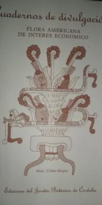 Cuadernos de divulgación, Flora americana de interés económico, ed. Jardín Botánico de Córdoba Cuadernos de divulgación, Flora americana de interés económico, ed. Jardín Botánico de Córdoba