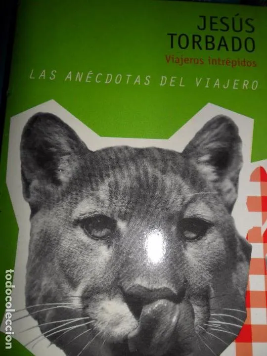 Las anécdotas del viajero, Jesús Torbado, ed. DeBolsillo Las anécdotas del viajero, Jesús Torbado, ed. DeBolsillo