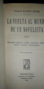 La vuelta al mundo de un novelista, Blasco Ibáñez, ed. Prometeo, 1924, 3 tomos en 1