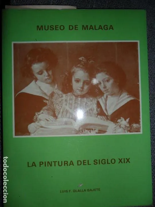 Museo de Málaga, La pintura del siglo XIX, Luis F. Olalla Gajete Museo de Málaga, La pintura del siglo XIX, Luis F. Olalla Gajete