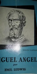 Miguel Ángel, Emil Ludwig, ed. Juventud.