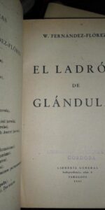 El ladrón de glándulas, Wenceslao Fernández Florez, ed. Librería general El ladrón de glándulas, Wenceslao Fernández Florez, ed. Librería general