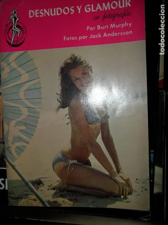 Desnudos y glamour en fotografía, Burt Murphy, ed. Manuales Científicos Desnudos y glamour en fotografía, Burt Murphy, ed. Manuales Científicos