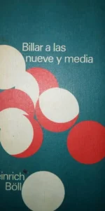 Billar a las nueve y media, Heinrich Böll, ed. Círculo de lectores