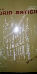 Descubrir el Madrid antiguo, Chanes y Vicente, ed. Especial Descubrir el Madrid antiguo, Chanes y Vicente, ed. Especial