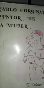 Pablo Coronado, Pintor de la mujer, F. Palomo Díaz, ed. Universidad de Málaga Pablo Coronado, Pintor de la mujer, F. Palomo Díaz, ed. Universidad de Málaga