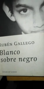 Blanco sobre negro, Rubén Gallego, ed. Círculo de Lectores Blanco sobre negro, Rubén Gallego, ed. Círculo de Lectores