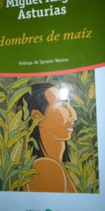Hombre de maíz, MIguel Ángel Asturias, ed. El Mundo