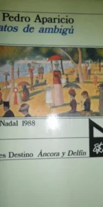 Retratos de ambigú, Juan Pedro Aparicio, ed. Destino