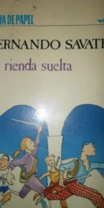 A rienda suelta, Fernado Savater, ed. Anaya A rienda suelta, Fernado Savater, ed. Anaya