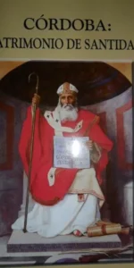 Córdoba, Patrimonio de santidad, Manuel Nieto Cumplido, ed. Iglesia Catedral de Córdoba Córdoba, Patrimonio de santidad, Manuel Nieto Cumplido, ed. Iglesia Catedral de Córdoba