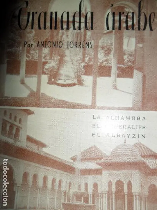 Granada árabe, Antonio Torrens, primera edición, 1955 Granada árabe, Antonio Torrens, primera edición, 1955