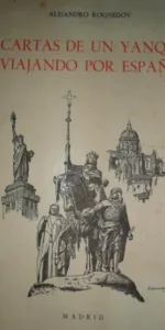 Cartas de un yanqui viajando por España, Alejandro Rognedov, ed. ICI, 1951