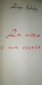 La vida de un escritor, Lajos Zilahy, ed. Lara, 1945 La vida de un escritor, Lajos Zilahy, ed. Lara, 1945