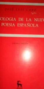 Antología de la nueva poesía española, José Luis Cano, ed. Gredos