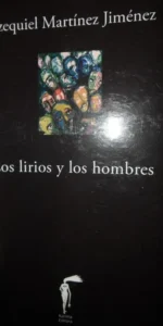 Los lirios y los hombres, Ezequiel Martínez Jiménez, ed. Karima